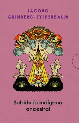 Sabiduría Indígena Ancestral
