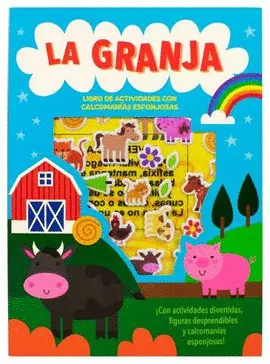Granja, la. Libro de Actividades con Calcomanías Esponjosas