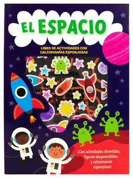 Espacio, el. Libro de Actividades con Calcomanías Esponjosas