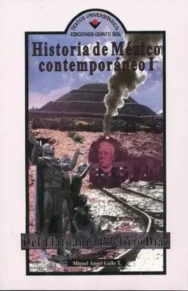 HISTORIA DE MÉXICO CONTEMPORÁNEO 1