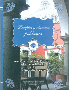 Templos y Rincones Poblanos