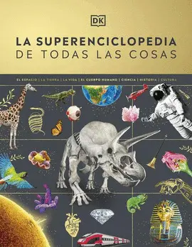 SUPERENCICLOPEDIA DE TODAS LAS COSAS, LA SUPERENCICLOPEDIA DE TODAS LAS COSAS, LA