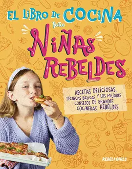 Libro de Cocina para Niñas Rebeldes, el