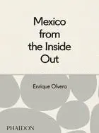 Mexico From The Inside Out