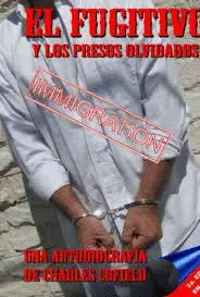 FUGITIVO Y LOS PRESOS OLVIDADOS, EL FUGITIVO Y LOS PRESOS OLVIDADOS, EL