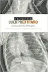 Cuerpo Extraño (Bilingüe)