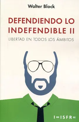 DEFENDIENDO LO INDEFENDIBLE II DEFENDIENDO LO INDEFENDIBLE II