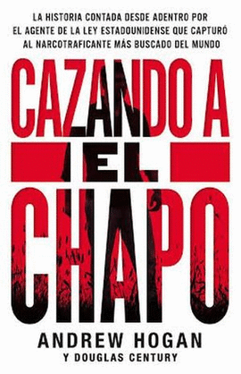 CAZANDO A EL CHAPO