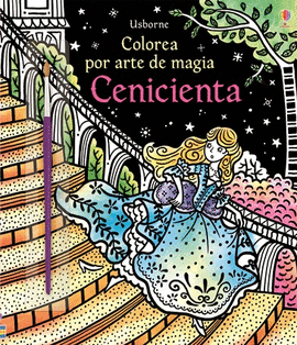 CENICIENTA. COLOREA POR ARTE DE MAGIA