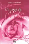 UN POCO DE VIDA