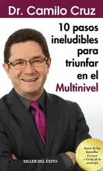 10 Pasos Ineludibles para Triunfar en el Multinivel