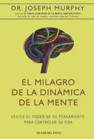 Milagro de la Dinámica de la Mente, el
