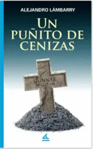 UN PUÑITO DE CENIZAS UN PUÑITO DE CENIZAS