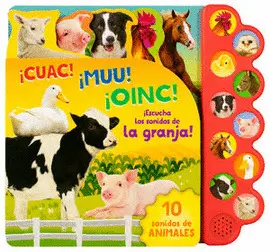 ¡Cuac! ¡Muu! ¡Oinc! 10 Sonidos de Animales