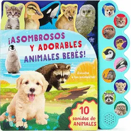 ¡Asombrosos y Adorables Animales Bebés! 10 Sonidos de Animales