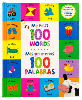 MY FIRST 100 WORDS. MIS PRIMERAS 100 PALABRAS