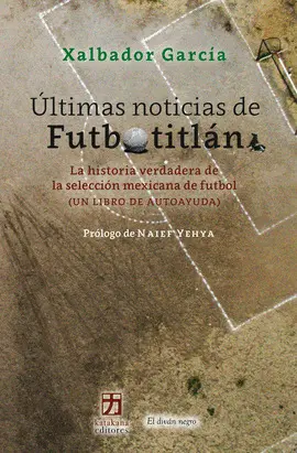 ÚLTIMAS NOTICIAS DE FUTBOTITLÁN