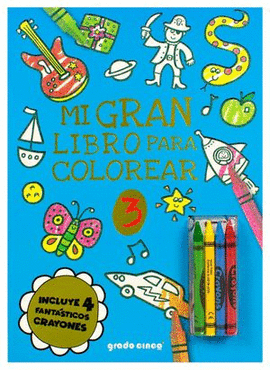 MI GRAN LIBRO COLOREAR 3. AZUL