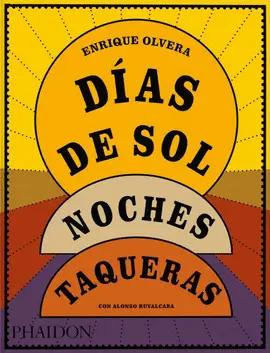 Días de Sol, Noches Taqueras