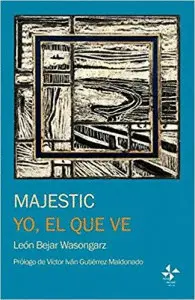 MAJESTIC; YO, EL QUE VE MAJESTIC; YO, EL QUE VE