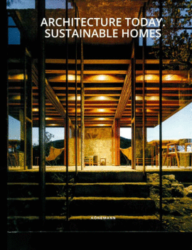 ARCHITECTURE TODAY. SUSTAINABLE HOMES