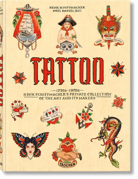 TATTOO. 1730-1970. HENK SCHIFFMACHER'S PRIVATE COLLECTION