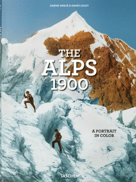 ALPS 1900, THE. A PORTRAIT IN COLOR