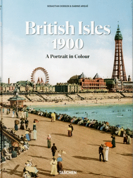 BRITISH ISLES 1900. A PORTRAIT IN COLOUR