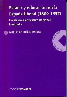 ESTADO Y EDUCACIN EN LA ESPAA LIBERAL (1809-1857)