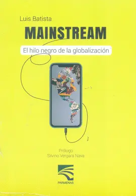 MAINSTREAM. EL HILO DE LA GLOBALIZACIÓN