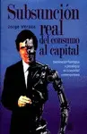 SUBSUNCIÓN REAL DEL CONSUMO AL CAPITAL