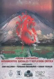 Pensar a Contrapelo: Movimientos Sociales y Reflexión Crítica