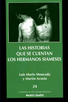 HISTORIAS QUE SE CUENTAN LOS HERMANOS SIAMESES, LAS