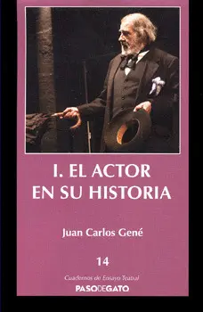 I. EL ACTOR EN SU HISTORIA