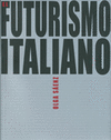 FUTURISMO ITALIANO, EL