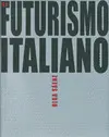 FUTURISMO ITALIANO, EL