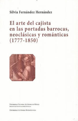 ARTE DEL CAJISTA EN LAS PORTADAS BARROCAS, NEOCLÁSICAS Y ROMÁNTICAS (1777-1850), EL