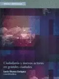 Ciudadanía y Nuevos Actores en Grandes Ciudades