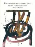 Factores de Vulnerabilidad en la Construcción del Riesgo