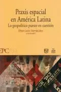 Praxis Espacial en América Latina