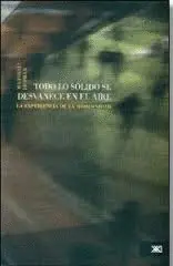 Todo lo Sólido se Desvanece en el Aire