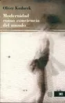 Modernidad Como Conciencia del Mundo