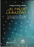 ¿EL FIN DE LA RAZÓN?