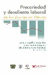 Precariedad y Desaliento Laboral de los Jóvenes en México