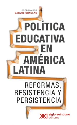 POLÍTICA EDUCATIVA EN AMÉRICA LATINA POLÍTICA EDUCATIVA EN AMÉRICA LATINA