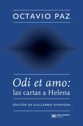 ODI ET AMO: LAS CARTAS A HELENA ODI ET AMO: LAS CARTAS A HELENA