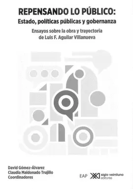 REPENSANDO LO PÚBLICO: ESTADO, POLÍTICAS PÚBLICAS Y GOBERNANZA
