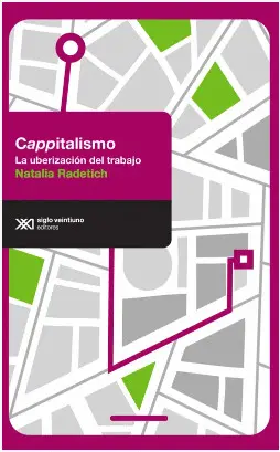 CAPPITALISMO. LA UBERIZACIÓN DEL TRABAJO CAPPITALISMO. LA UBERIZACIÓN DEL TRABAJO