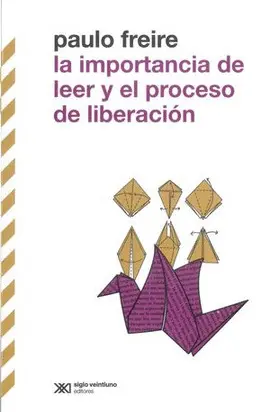 IMPORTANCIA DE LEER Y EL PROCESO DE LIBERACIÓN, LA IMPORTANCIA DE LEER Y EL PROCESO DE LIBERACIÓN, LA