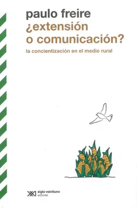 ¿EXTENSIÓN O COMUNICACIÓN? ¿EXTENSIÓN O COMUNICACIÓN?